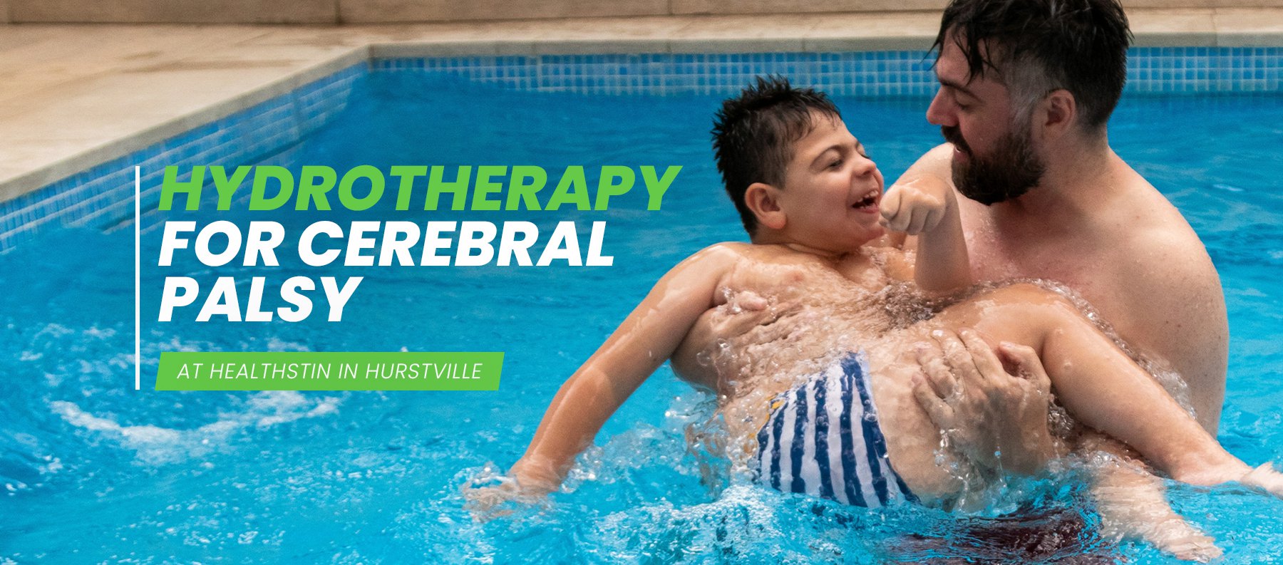 Hydrotherapy for Cerebral Palsy at Healthstin Hurstville: Gentle, Supportive Movement That Builds Strength and Coordination cover